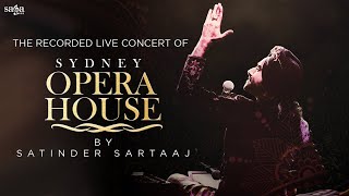 Satinder Sartaaj  Live at Sydney Opera House Full Concert  Official [upl. by Hernardo215]