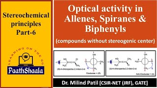 Stereochemistry Part6  Optical activity in Allenes Spiranes amp Biphenyls  PG PaathShaala [upl. by Arikaahs46]