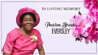 Celebrating the Life of Pearline Berinda Eversley [upl. by Eux]