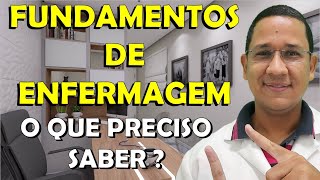 O que são os Fundamentos de Enfermagem e como eles podem te ajudar no seu dia a dia de trabalho [upl. by Ylrad269]