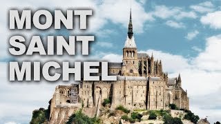 Mont SaintMichel and its Abbey at the Peak of the Rocky Island [upl. by Tereve843]