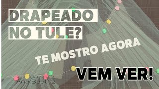 Como fazer drapeado no tule Vertical e horizontal Anabeatriznovais [upl. by Eahsan]