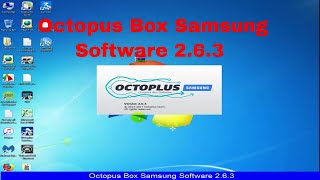 Octopus Box Samsung Software 263 [upl. by Dijam]