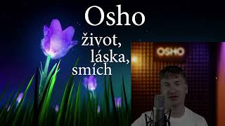 Upoutávka  Osho  život láska smích [upl. by Ardnuek178]