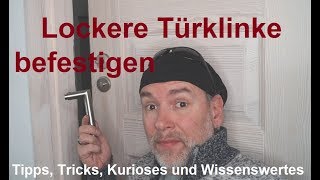 Lockere Türklinke richtig befestigen Türgriff montieren Türbeschlag anbringen wenn dieser locker ist [upl. by Erine]