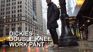 DICKIES DOUBLE KNEE WORK PANT  FIRST IMPRESSIONS [upl. by Ojahtnamas]