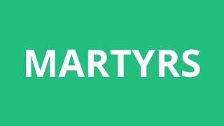 How To Pronounce Martyrs  Pronunciation Academy [upl. by Siul]