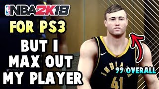 NBA 2K18 MyCareer PS3 but I have a max rated MyPlayer [upl. by Ennovi]