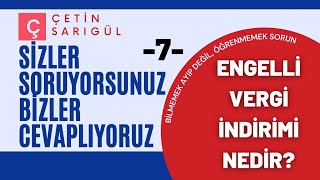 ENGELLİ VERGİ İNDİRİMİ NEDİR NE İŞE YARAR [upl. by Galateah836]