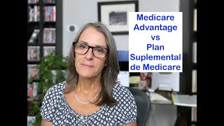 Medicare Advantage vs Medicare Suplemental [upl. by Neff351]