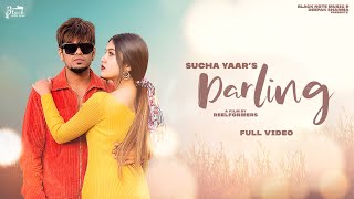 DARLING  Sucha Yaar Official Video Song 2021  Sucha Yaar Song [upl. by Nehte346]