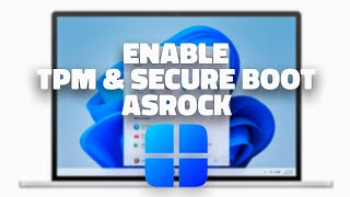 How to Enable TPM amp Secure Boot on ASRock Motherboard for Windows 11 [upl. by Aerdnahs]