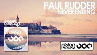 Paul Rudder  Never Ending Original Mix [upl. by Alyar37]