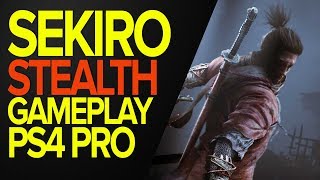 SEKIRO  STEALTH DEMO GAMEPLAY PS4 PRO [upl. by Anilef]