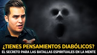 El secreto sobre los MALOS PENSAMIENTOS y la BATALLA ESPIRITUAL que Satanás no quiere que sepas 😱 [upl. by Rici]