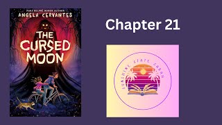 The Cursed Moon read aloud Chapter 21 [upl. by Ademordna]