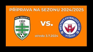 FOTBAL  MFK Skalica  MFK Vyškov přípravné utkání [upl. by Yrekaz]