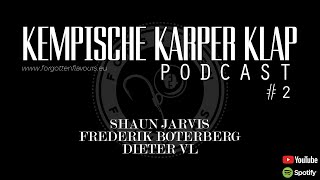 KEMPISCHE KARPER KLAP PODCAST 2  SHAUN JARVIS [upl. by Fernandez]