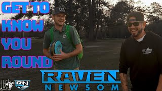 Get to Know You Round Raven Newsom  Lucky Ace [upl. by Slosberg]