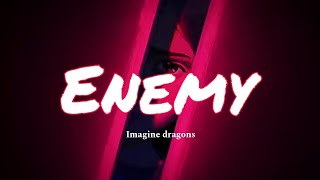 Imagine dragons  Enemy lyrics [upl. by Akeber]