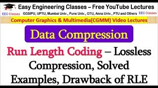 Run Length Coding – Lossless Compression Solved Examples Drawback of RLEHindi [upl. by Assillem]