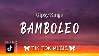 bamboleo Bamboléo TikTok SongLetraLyrics By Gipsy Kings [upl. by Akemit701]