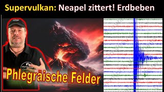 Neapel zittert Heftiges Erdbeben des Supervulkan sorgt für Angst  Phlegräische Felder [upl. by Acinorav]