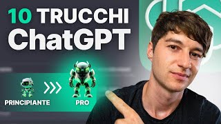 ChatGPT sta Migliorando 10 Trucchi per passare da Principiante a PRO⚡ [upl. by Nuzzi]