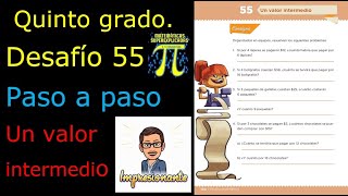 ✅QUINTO GRADO DESAFÍO 👉55 Un valor intermedio🍪🎂 [upl. by Arik476]