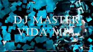 CORAZON CERRANO VIDA MIA RMX DJ MASTER [upl. by Eneleahcim]