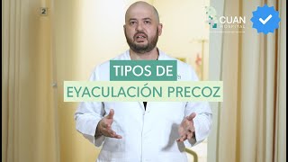 ¿Existen tipos de eyaculación precoz [upl. by Japeth191]