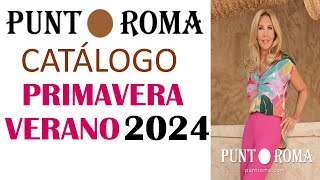 CATÁLOGO PUNT ROMA PRIMAVERA VERANO 2024 [upl. by Mara]