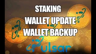 Pulsar Staking  Wallet Update  Wallet Backup [upl. by Avie]