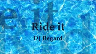 DJ Regard  Ride It lyrics [upl. by Ziagos]