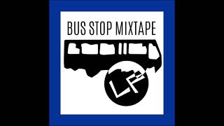 Ludwik Franke  Bus Stop Mixtape FULL LP [upl. by Gnuh]