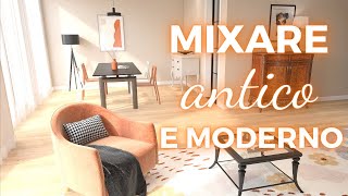 Come mixare antico e moderno in casa [upl. by Asiilanna]