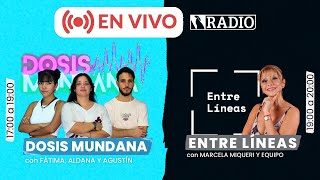 DOSIS MUNDANA amp ENTRE LÍNEAS  EL LITORAL RADIO [upl. by Ativahs]