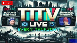 🔴TTTV Podcast Live Stream  062024🔴 [upl. by Hanley492]