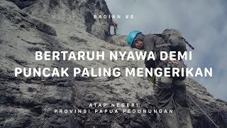 GUNUNG TRIKORA  Atap Negeri Papua Pegunungan 6 [upl. by Dorise]