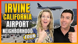 DRIVING TOUR of Irvine Californias TOP Places To Live Airport Neighborhood CA [upl. by Edals]