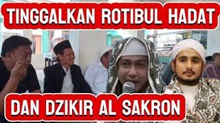 SERIUS DEMI KEBAIKAN  TINGGALKAN ROTIBUL HADAD [upl. by Richardson]