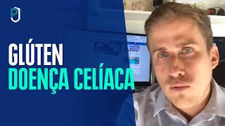 Gluten Doença Celiaca amp O Doente [upl. by Perseus151]