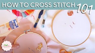 Cross Stitch Basics  How to Start Cross Stitching for Beginners  Ultimate Guide [upl. by Ahsaf]