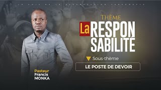 LA RESPONSABILITÉ  03  PAST FRANCIS MONKA [upl. by Elttil]