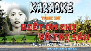 KARAOKE BIẾT ƠN CHỊ VÕ THỊ SÁU TONE NỮ phong cách Thanh Thúy [upl. by Yesoj]