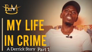 How I Was Introduced To Gun Robbery At 12Yrs And Got Arrested Part 1 [upl. by Arracot922]