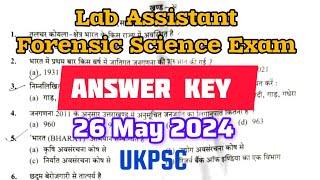 Lab Assistant Forensic Science Exam  Answer Key  26 May 2024  UKPSC [upl. by Eiramrebma]