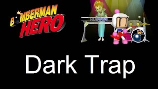 Dark Trap  Bomberman Hero Music [upl. by Behah]