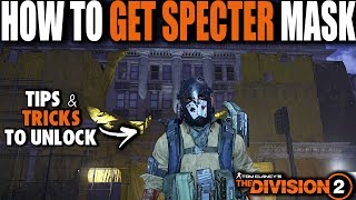 EASY WAY ON HOW TO GET THE SPECTER MASK IN THE DIVISION 2 [upl. by Swagerty]