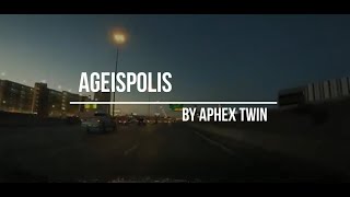 Ageispolis  Aphex Twin Extended cut with Bass Enhanced [upl. by Eugirne221]